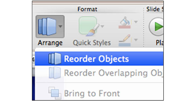 PowerPoint 2011 – Format > Arrange > Reorder Objects