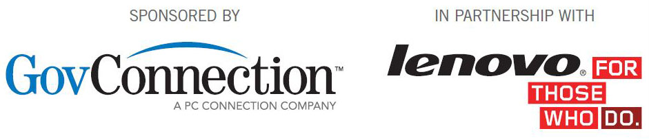 Sponsored By: GovConnection - a PC Connection Company. In Partnership With: Lenovo - For Those Who Do